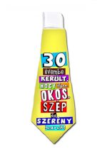 Nyakkendő - 30 évembe került...