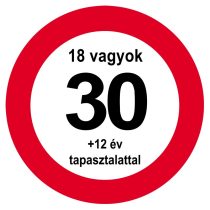 Nem vagyok 30... sebességkorlátozó tábla