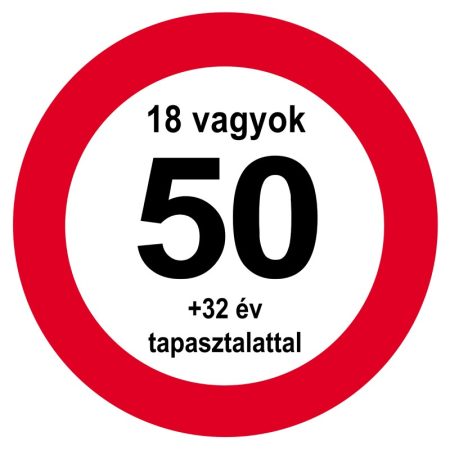 Nem vagyok 50... sebességkorlátozó tábla