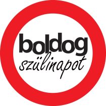 Sebességkorlátozó Boldog Szülinapot tábla