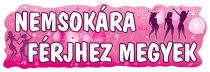 Nemsokára férjhez megyek banner