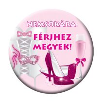 Nemsokára Férjhez Megyek! kitűző