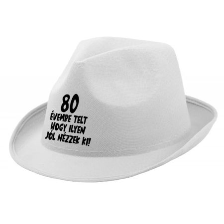 80 Évembe Telt... Születésnapi Számos Kalap